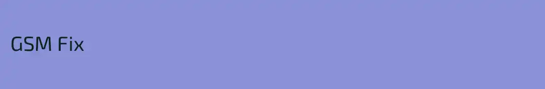 GSM Fix